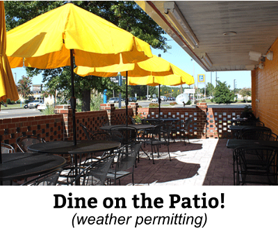 Dine on the Patio! (weather permitting)